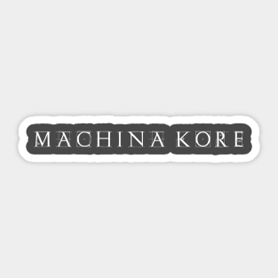 MACHINA KORE LOGO Sticker